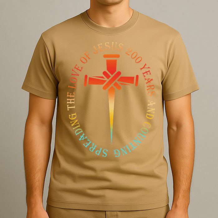 Spreading The Love Of Jesus 200 Years And Counting T-Shirt
