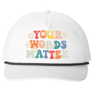 Speech Therapy Language Pathologist Slp Your Words Matter Snapback Five-Panel Rope Hat