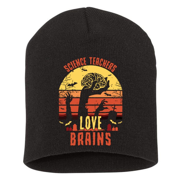 Science Teachers Love Brains Science Teacher Halloween Short Acrylic Beanie