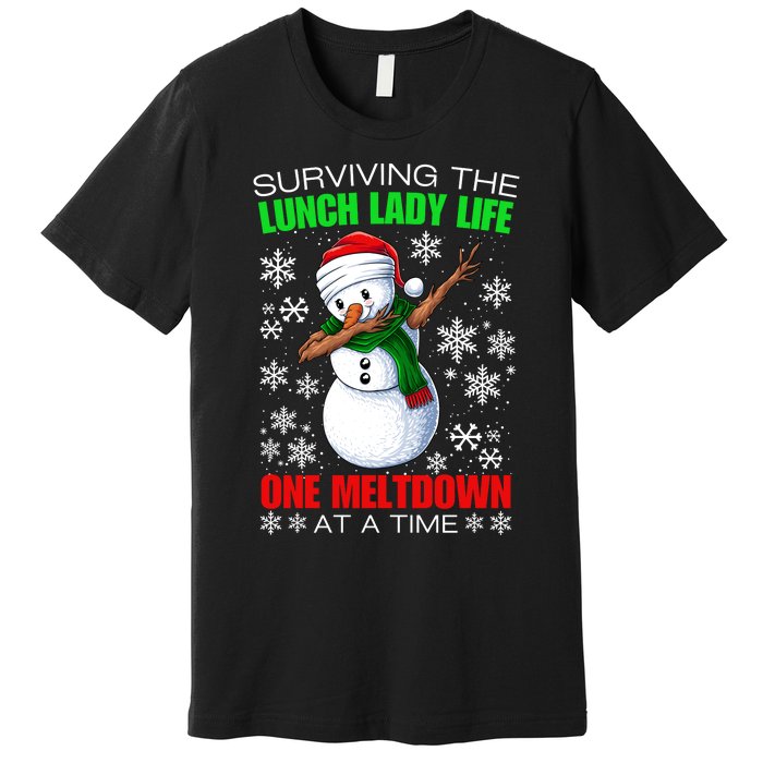 Surviving The Lunch Lady Life One Meltdown At A Time Premium T-Shirt