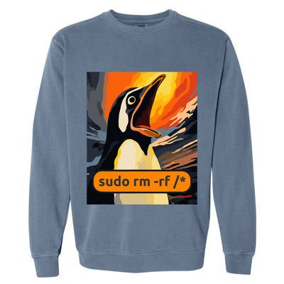 Screaming Tux Linux Sudo Rm Rf Garment-Dyed Sweatshirt