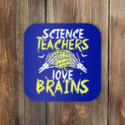 Science Teachers Love Brains Funny Halloween Teacher Coaster