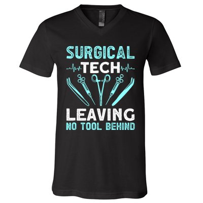 Surgical Tech Leaving No Tool Behind Surgical Doctors V-Neck T-Shirt