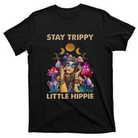 Stay Trippy Little Hippie Fungus Magic Psilocybin Mushrooms T-Shirt