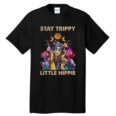 Stay Trippy Little Hippie Fungus Magic Psilocybin Mushrooms Tall T-Shirt