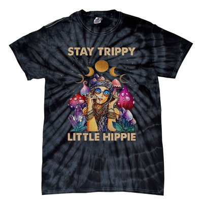 Stay Trippy Little Hippie Fungus Magic Psilocybin Mushrooms Tie-Dye T-Shirt