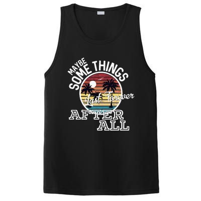 Some Things Last Forever After All Country Music PosiCharge Competitor Tank