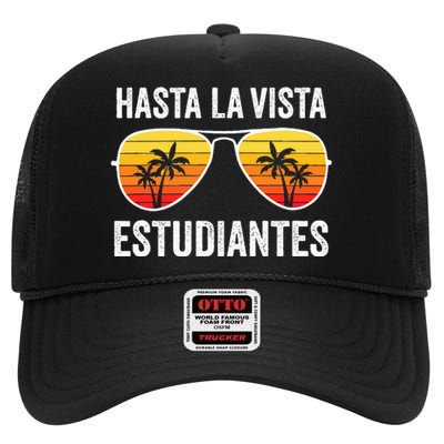 Spanish Teacher Last Day Of School High Crown Mesh Back Trucker Hat