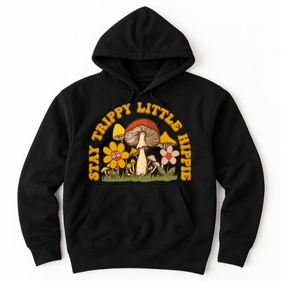 Stay Trippy Little Hippy Mushroom Flowers Hoodie