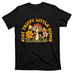 Stay Trippy Little Hippy Mushroom Flowers T-Shirt