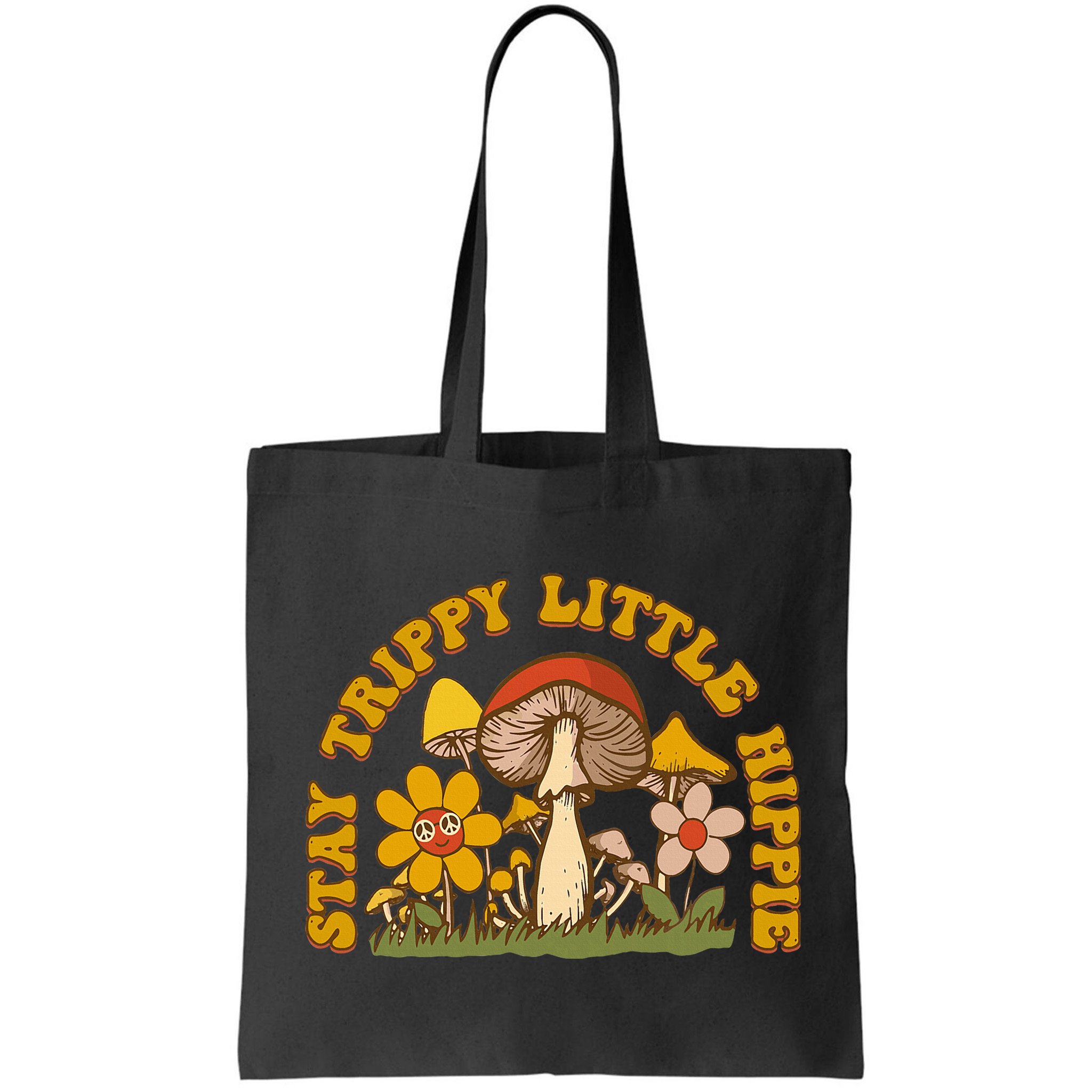 Stay Trippy Little Hippy Mushroom Flowers Bag