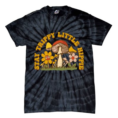 Stay Trippy Little Hippy Mushroom Flowers Tie-Dye T-Shirt