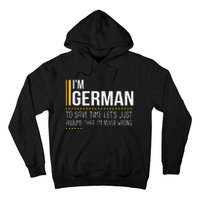 Save Time Lets Assume German Is Never Wrong Funny Germany Hoodie