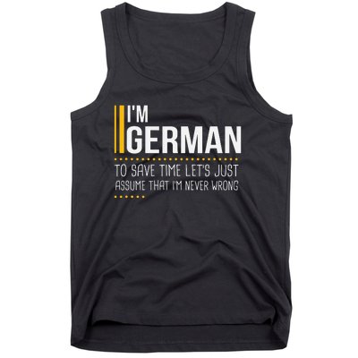 Save Time Lets Assume German Is Never Wrong Funny Germany Tank Top