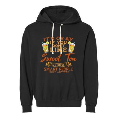 Sweet Tea Lover Sugar Iced Refreshment Smart People Hobby Garment-Dyed Fleece Hoodie