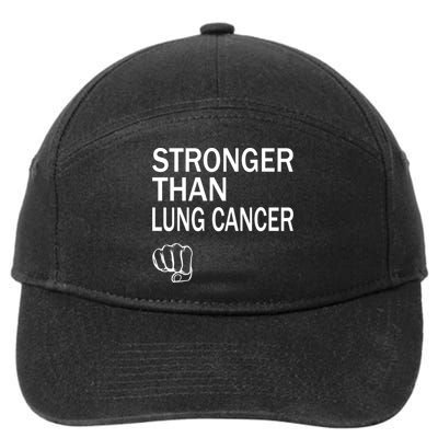 Stronger Than Lung Cancer Encouraget Motivation Support Meaningful Gift 7-Panel Snapback Hat