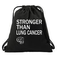 Stronger Than Lung Cancer Encouraget Motivation Support Meaningful Gift Drawstring Bag