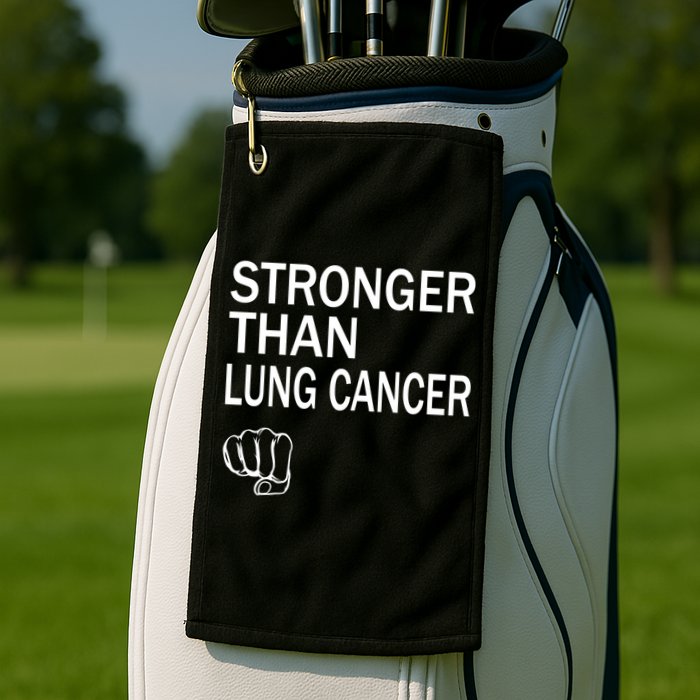 Stronger Than Lung Cancer Encouraget Motivation Support Meaningful Gift Golf Towel
