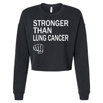 Stronger Than Lung Cancer Encouraget Motivation Support Meaningful Gift Cropped Pullover Crew