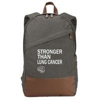 Stronger Than Lung Cancer Encouraget Motivation Support Meaningful Gift Cotton Canvas Backpack