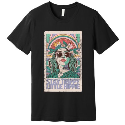 Stay Trippy Little Hippie Cool Vintage Premium T-Shirt