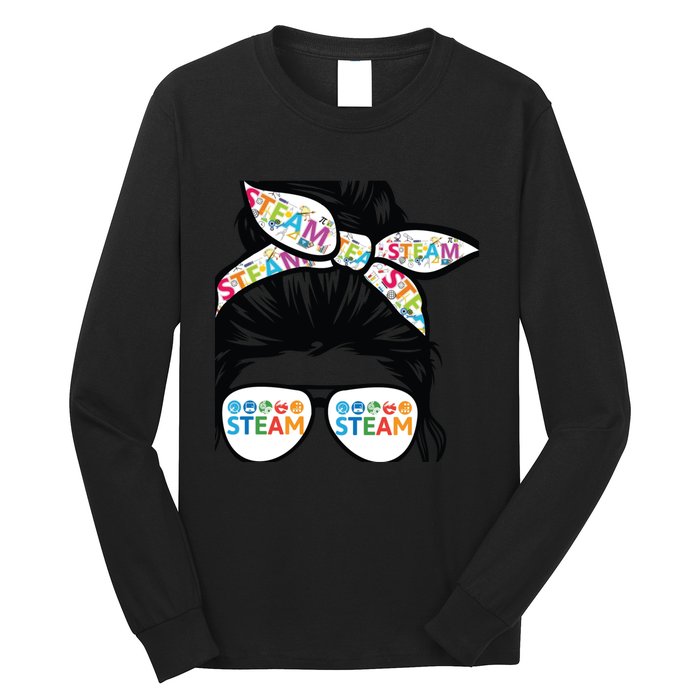 STEAM Teacher life messy bun Back to School Long Sleeve Shirt