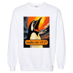 Screaming Tux Linux Sudo Rm Rf Garment-Dyed Sweatshirt