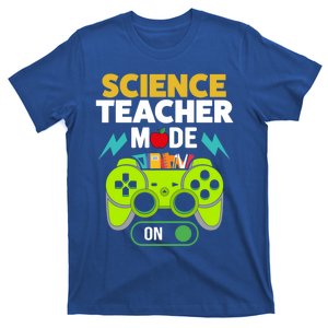 Science Teacher Mode On Gamer Back To School First Days Meaningful Gift T-Shirt