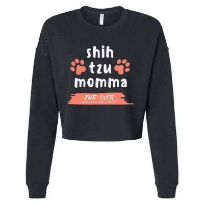 Shih Tzu Momma Funny Saying For ShihTzu Dog Mom Cute Quote Cropped Pullover Crew