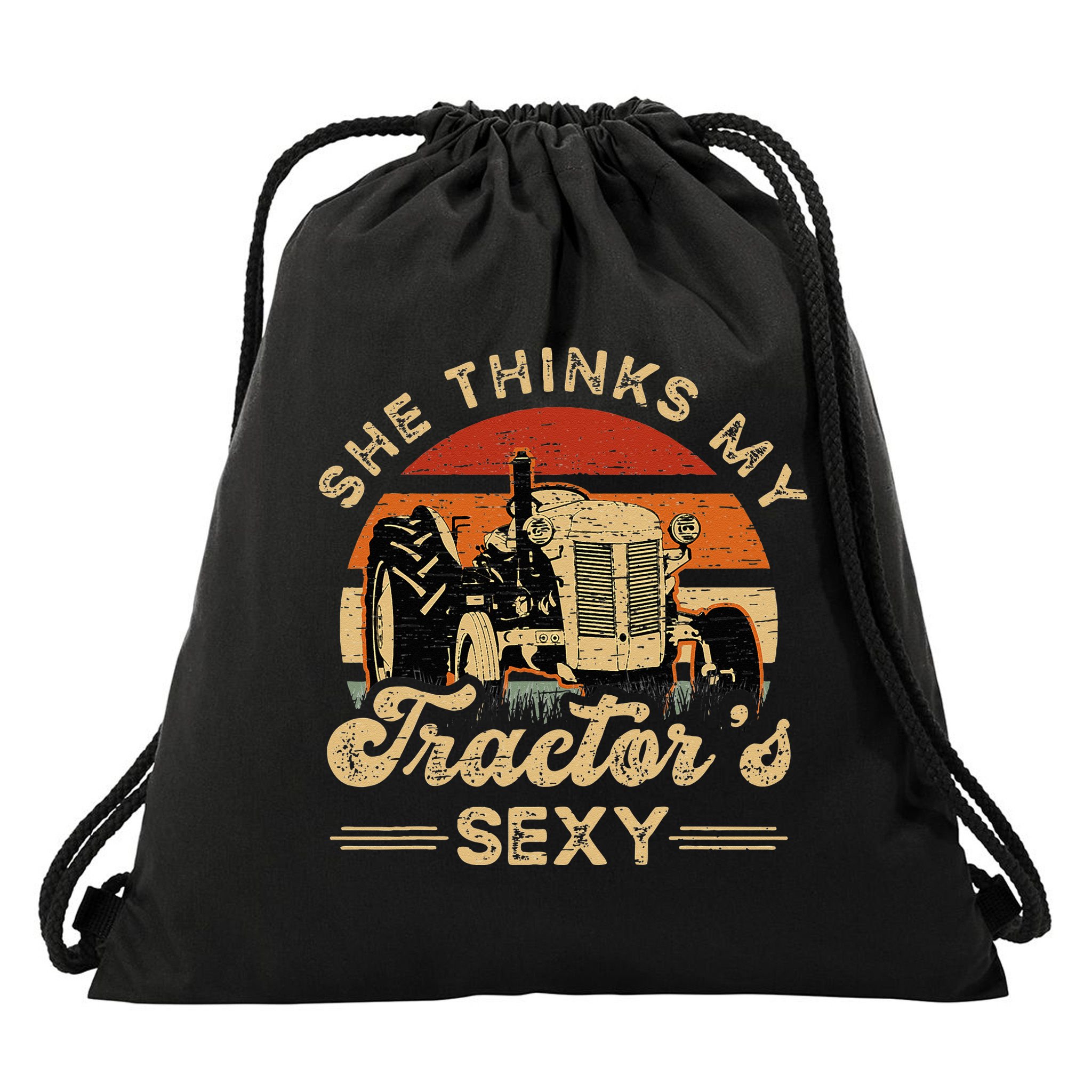 She think my tractor's sexy Farming Farmer Farm Farmer Drawstring Bag