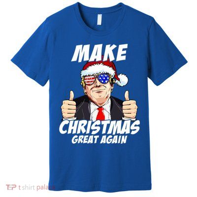 Santa Trump Make Christmas Great Again Family Matching Gift Premium T-Shirt