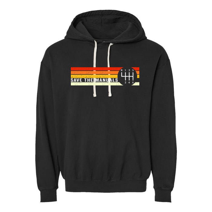 Save The Manuals 6 Speed Manual Transmission Three Pedals Garment-Dyed Fleece Hoodie