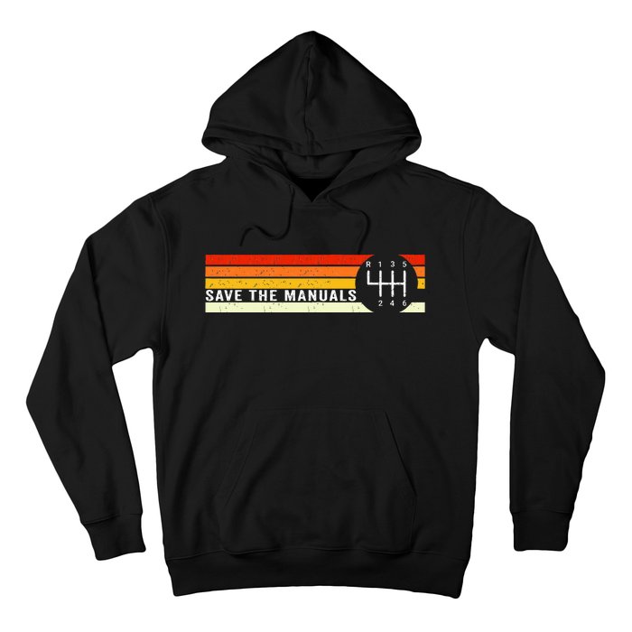 Save The Manuals 6 Speed Manual Transmission Three Pedals Hoodie