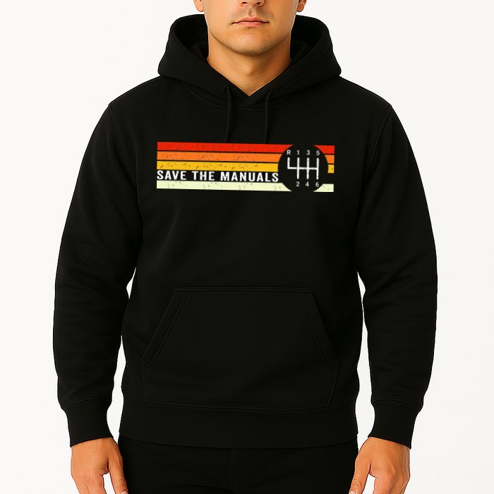 Save The Manuals 6 Speed Manual Transmission Three Pedals Hoodie