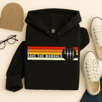 Save The Manuals 6 Speed Manual Transmission Three Pedals Hoodie