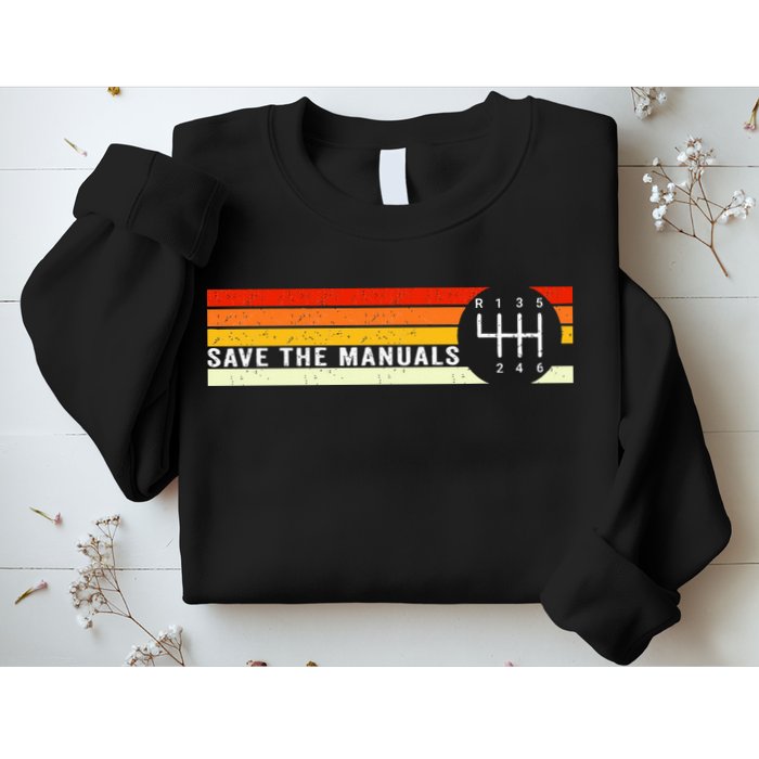 Save The Manuals 6 Speed Manual Transmission Three Pedals Sweatshirt