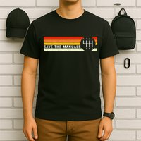 Save The Manuals 6 Speed Manual Transmission Three Pedals T-Shirt