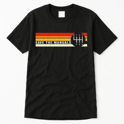 Save The Manuals 6 Speed Manual Transmission Three Pedals Tall T-Shirt