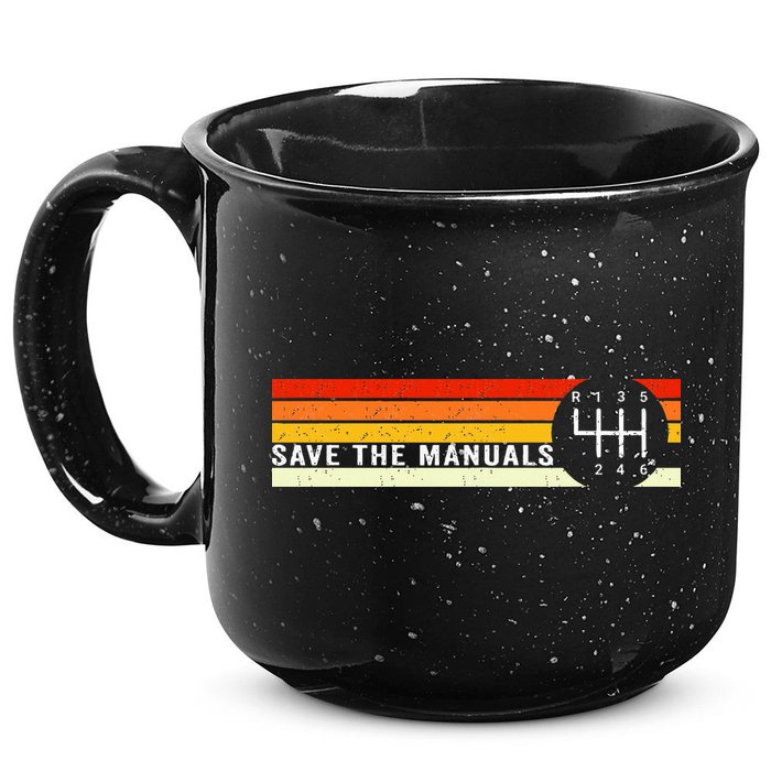 Save The Manuals 6 Speed Manual Transmission Three Pedals 15oz Campfire Ceramic Mug