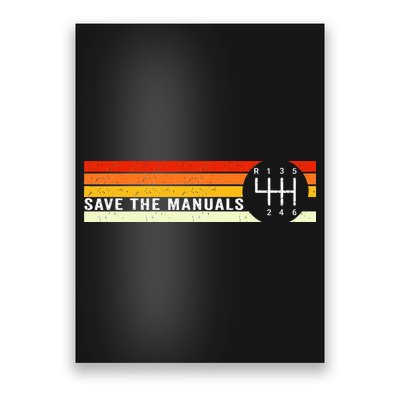 Save The Manuals 6 Speed Manual Transmission Three Pedals Poster