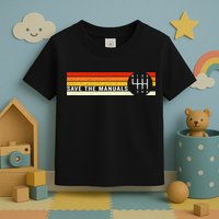 Save The Manuals 6 Speed Manual Transmission Three Pedals Toddler T-Shirt