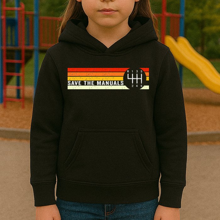 Save The Manuals 6 Speed Manual Transmission Three Pedals Kids Hoodie