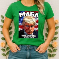 Seaofmud Trump Maga Mug Shot Vox Populi Vox Dei Womens T-Shirt