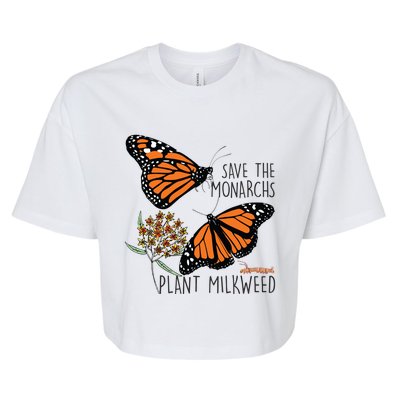 Save The Monarchs Plant Some Milkweed Butterfly Gift Bella+Canvas Jersey Crop Tee