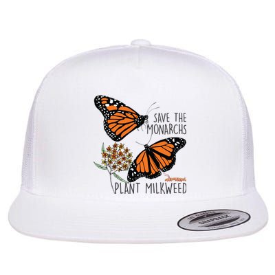 Save The Monarchs Plant Some Milkweed Butterfly Gift Flat Bill Trucker Hat