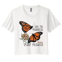 Save The Monarchs Plant Some Milkweed Butterfly Gift Women's Crop Top Tee