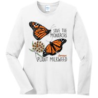 Save The Monarchs Plant Some Milkweed Butterfly Gift Ladies Long Sleeve Shirt