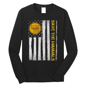 Save The Manuals 6 Speed Manual Transmission Three Pedals Long Sleeve Shirt