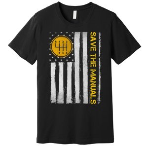 Save The Manuals 6 Speed Manual Transmission Three Pedals Premium T-Shirt