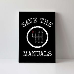 Save The Manuals Stick Shift Car Lover Canvas